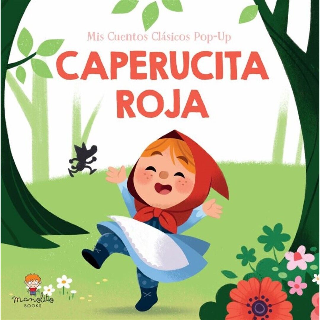 CAPERUCITA ROJA . CUENTO CLÁSICOS POP-UP - MANOLITO BOOKS