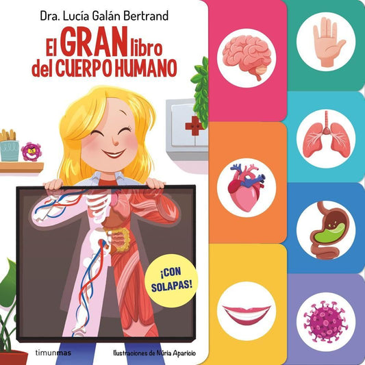 EL GRAN LIBRO DEL CUERPO HUMANO - LUCÍA, MI PEDIATRA -