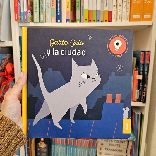 MIS PRIMERAS LUCES-GATITO GRIS Y LA CIUDAD