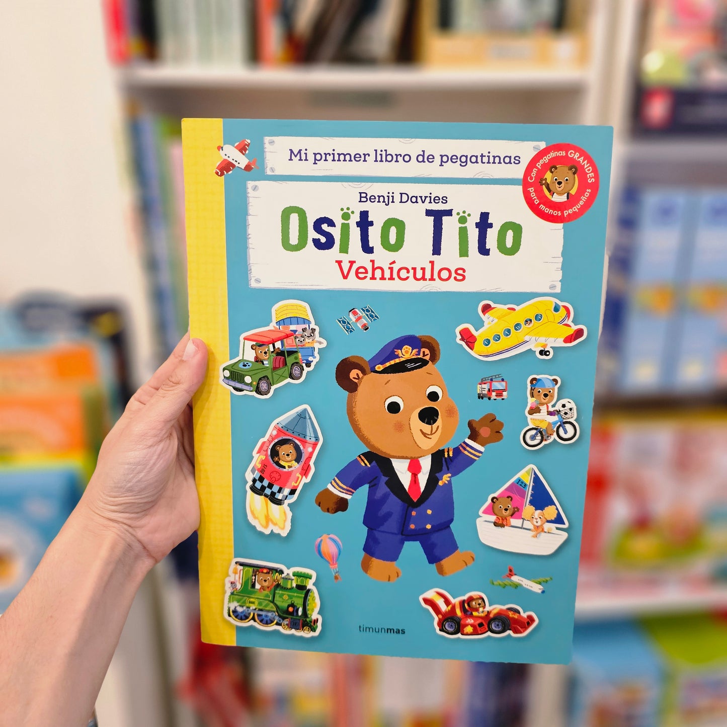 MI PRIMER LIBRO DE PEGATINAS: VEHÍCULOS - OSITO TITO