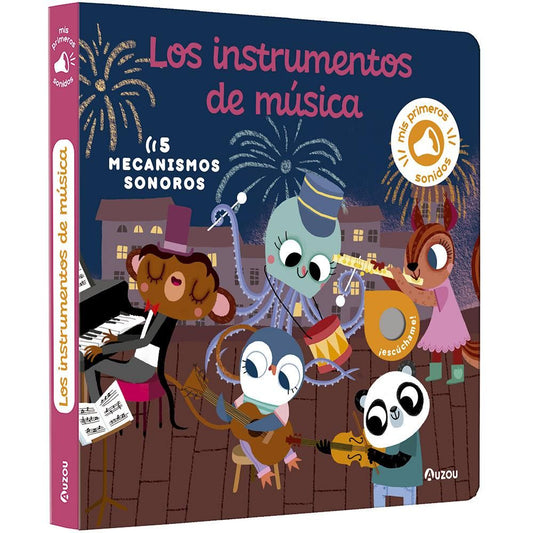 MI PRIMER LIBRO CON SONIDOS: LOS INSTRUMENTOS DE MÚSICA