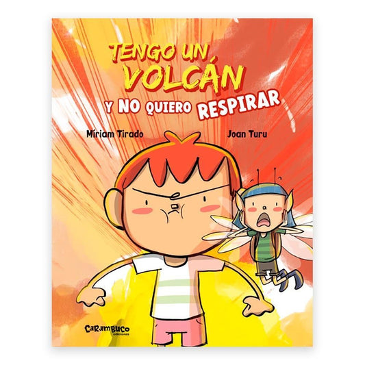 TENGO UN VOLCÁN Y NO QUIERO RESPIRAR - CUENTO INFANTIL- MIRIAM TIRADO