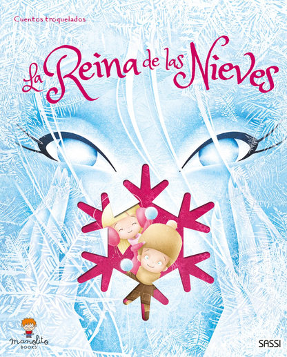 LA REINA DE LAS NIEVES - UN LIBRO CON TROQUELES - TIMUNMAS MANOLITO BOOKS