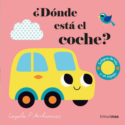 ¿DÓNDE ESTÁ EL COCHE? - LIBRO CON SOLAPAS DE FIELTRO-