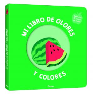 MI LIBRO DE OLORES Y COLORES : FRUTAS DELICIOSAS