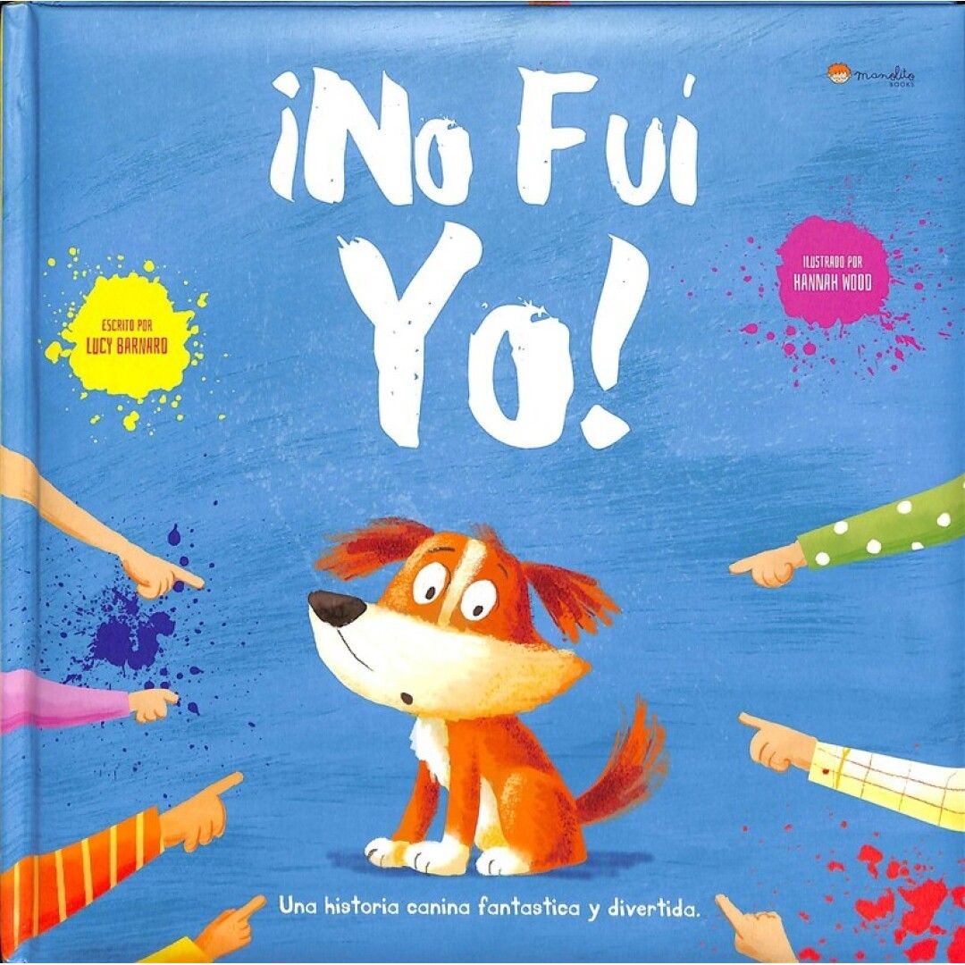 ¡NO FUI YO! - CUENTO INFANTIL - MANOLITO BOOKS