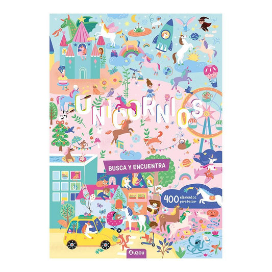 LIBRO BUSCA Y ENCUENTRA UNICORNIOS +6 AÑOS - AUZOU -